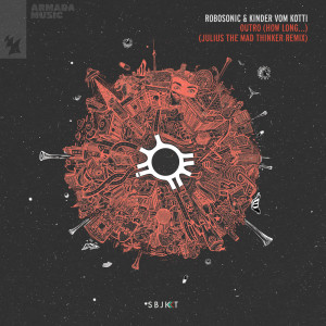 Album Outro (How Long...) (Julius The Mad Thinker Remix) oleh Robosonic 