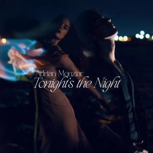 收聽Adrian Monziar的Tonight's the Night歌詞歌曲