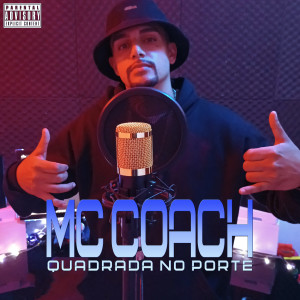 ดาวน์โหลดและฟังเพลง Quadrada no Porte พร้อมเนื้อเพลงจาก Mc Coach