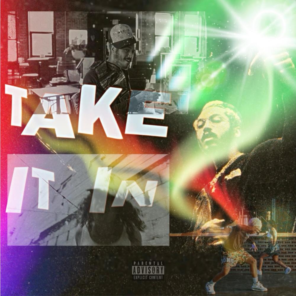 Take It In (feat. Lo Jones) (Explicit)