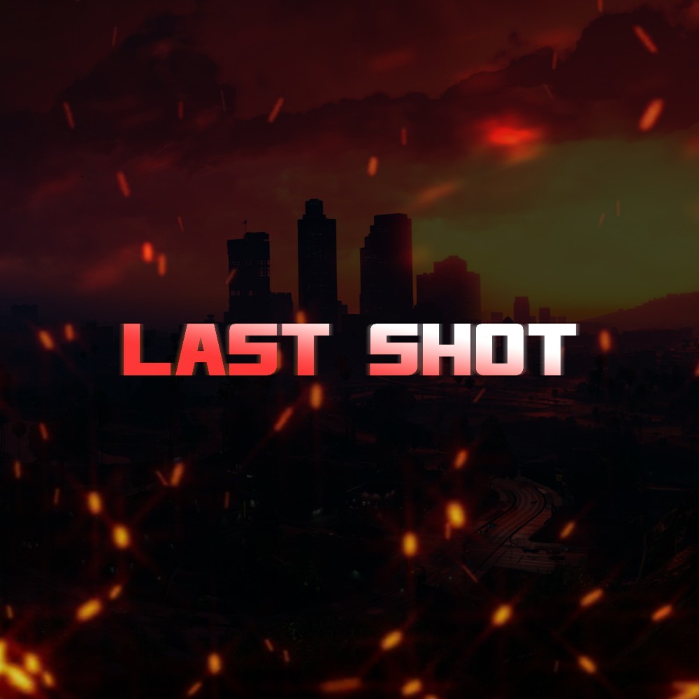 Last Shot (Explicit)