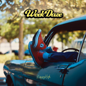 Album WeekDaze from NappyHIGH