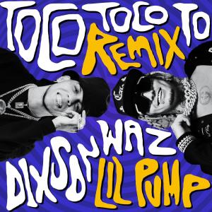 Dixson Waz的專輯Toco Toco To (Remix) (Explicit)
