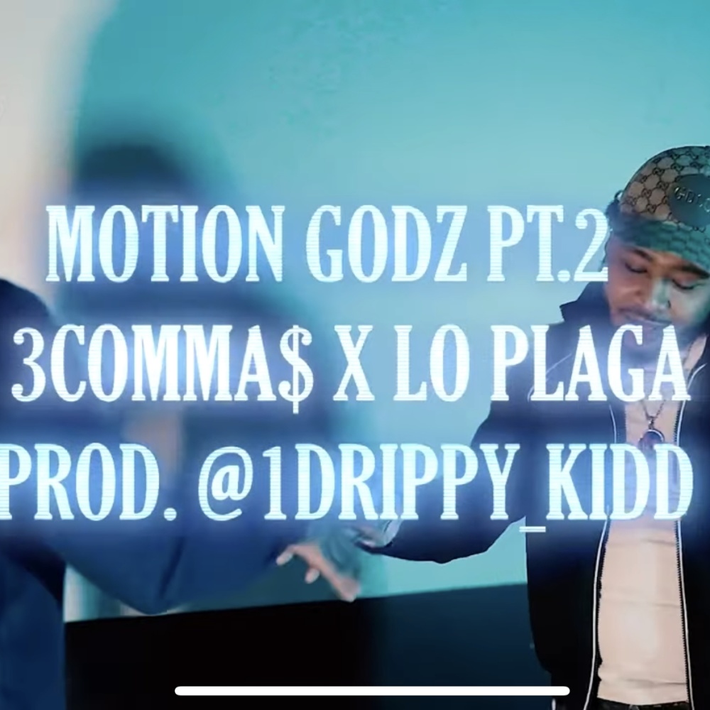 Motion Godz, Pt. 2(feat. Lo Plaga) (Explicit)