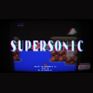 Listen to SUPERSONiC (Explicit) song with lyrics from iLL