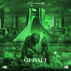 Listen to Gedaei (Hassan Baba Remix) song with lyrics from Amir Tataloo