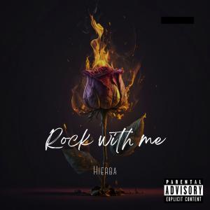 收聽Hierba的Rock With Me歌詞歌曲