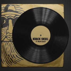 Listen to It Nuh Easy song with lyrics from Krack Skull
