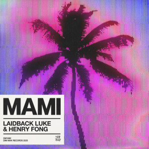 อัลบัม MAMI ศิลปิน Laidback Luke
