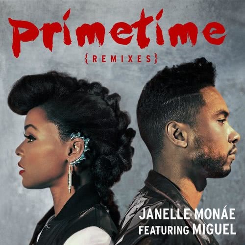 Primetime (feat. Miguel) [Kastle Remix] (Kastle Remix)