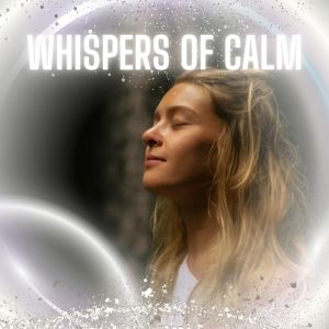 Album Whispers of Calm from Sonata for Positive Energy