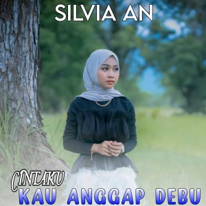 Album Cintaku Kau Anggap Debu oleh Silvia AN
