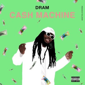 收聽D.R.A.M.的Cash Machine (Explicit)歌詞歌曲