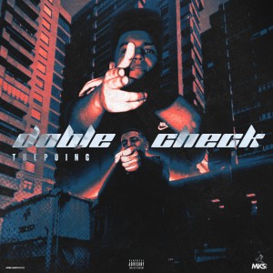 收聽ThePoing的Doble Check歌詞歌曲
