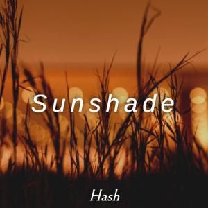 Listen to Sunshade song with lyrics from Hash