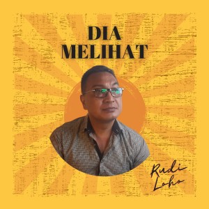 Rudy Loho的专辑Dia Melihat