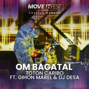 Om Bagatal (Move It Fest 2022 Chapter Manado)