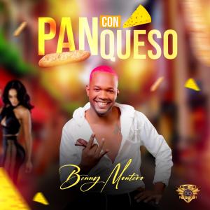 Album Pan Con Queso from Benny Montero