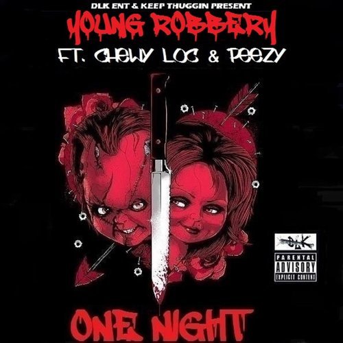 One Night (feat. Chewy Loc & Peezy) (Explicit) (其他)