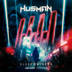 收聽Husman的Sleepwalkers歌詞歌曲