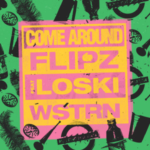 ดาวน์โหลดและฟังเพลง Come Around (Explicit) พร้อมเนื้อเพลงจาก Flipz