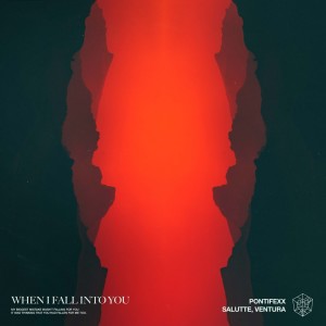 Listen to When I Fall Into You (Extended Mix) song with lyrics from Pontifexx