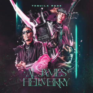 HELLMERRY的專輯Tequila Rose (Explicit)