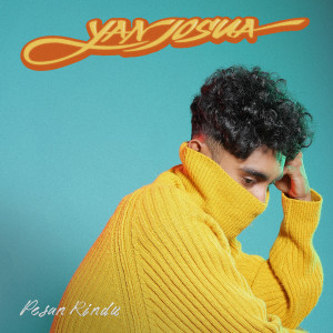 Listen to Pesan Rindu song with lyrics from Yan Josua
