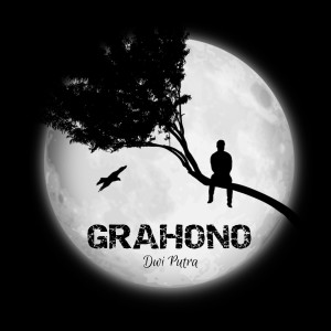 Listen to Grahono (Explicit) song with lyrics from Dwi Putra