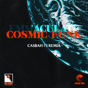 Album Cosmic Funk (Casbah 73 Remix) from Emmaculate