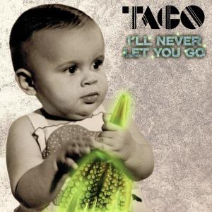 Album I'll Never Let You Go oleh Taco