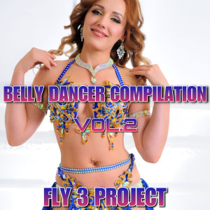 Album Belly Dancer Vol 2  Compilation (Vol. 1) from Fly 3 Project