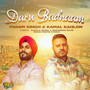 Listen to Daru Badnaam song with lyrics from Param Singh