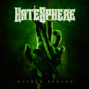 Hatesphere的專輯Hatred Reborn (Explicit)