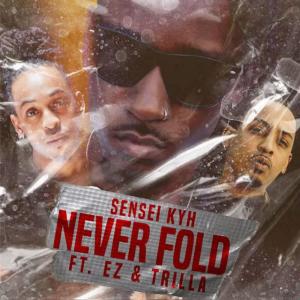 Never Fold (feat. E.Z & Trilla) (Explicit)