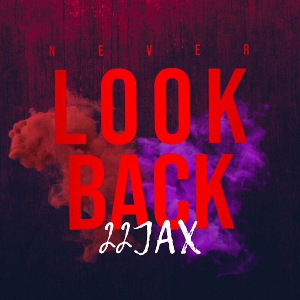 Never look back (Explicit)