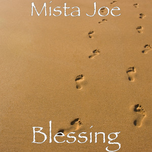 收听Mista Joe的Blessing (Explicit)歌词歌曲