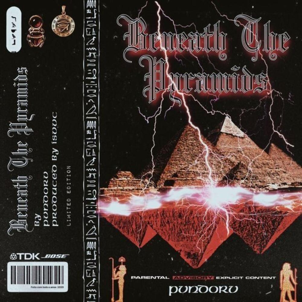 Beneath The Pyramids (Explicit)