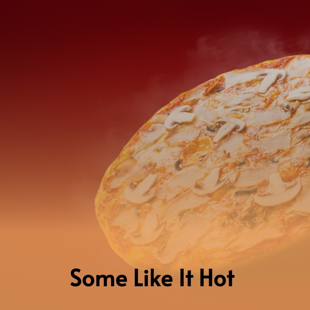 Some Like It Hot