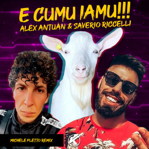 Listen to E cumu iamu (Michele Pletto Remix) song with lyrics from Alex Antuàn