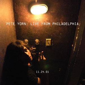 อัลบัม Pete Yorn: Live From Philadelphia 11.24.01 ศิลปิน Pete Yorn