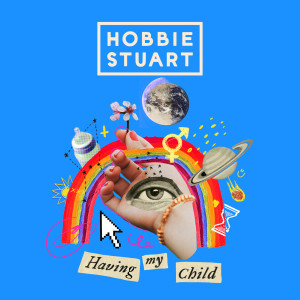 ดาวน์โหลดและฟังเพลง Having My Child พร้อมเนื้อเพลงจาก Hobbie Stuart