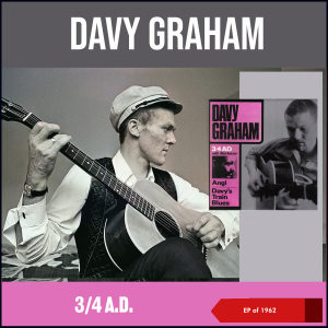 Davy Graham的專輯3/4 A.D. (EP of 1962)