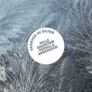 Pernilla Andersson的專輯Skärvor Av Silver