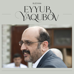 Listen to Buzovna song with lyrics from Eyyub Yaqubov