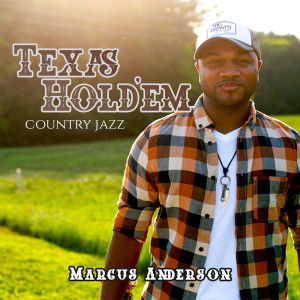 Marcus Anderson的專輯Texas Hold 'Em