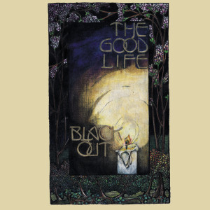 ดาวน์โหลดและฟังเพลง Black Out พร้อมเนื้อเพลงจาก The Good Life