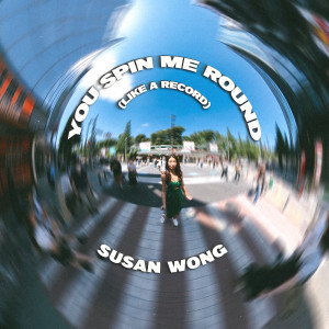 อัลบัม You Spin Me Round (Like A Record) ศิลปิน 黄翠珊