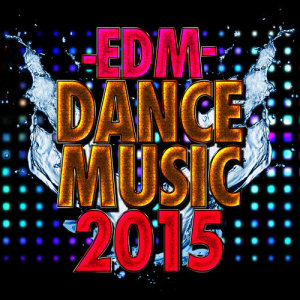 EDM Dance Music 2015