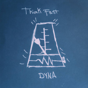 Dyna的專輯Think Fast